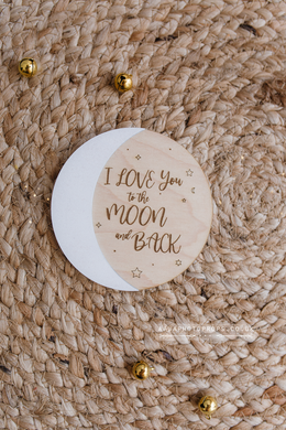 Wooden disc I love you to the moon and back, baby, stars, RTS