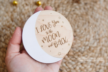 Wooden disc I love you to the moon and back, baby, stars, RTS