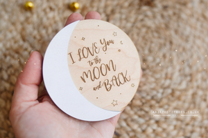 Wooden disc I love you to the moon and back, baby, stars, RTS